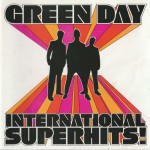 GREEN DAY - INTERNATIONAL SUPERHITS! - 