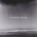 CIGARETTES AFTER SEX - CRY - 