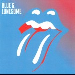 ROLLING STONES - BLUE & LONESOME - ���������