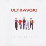 ULTRAVOX - THE ISLAND YEARS - 