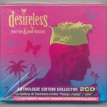 DESIRELESS - MORE LOVE & GOOD VIBRATIONS - ANTHOLOGY (cardboard box) - 