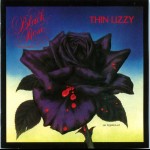 THIN LIZZY - BLACK ROSE (A ROCK LEGEND) - 