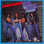 THIN LIZZY - FIGHTING - 