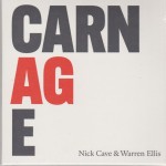 NICK CAVE & WARREN ELLIS - CARNAGE - 