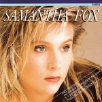 SAMANTHA FOX - SAMANTHA FOX - 