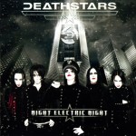 DEATHSTARS - NIGHT ELECTRIC NIGHT - 