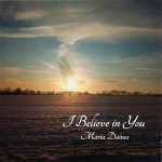 MARIA DAINES - I BELIEVE IN YOU - 