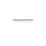 ADRIANO CELENTANO & MINA (MINACELENTANO) - THE COMPLETE RECORDINGS - 