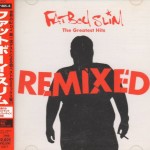FATBOY SLIM - THE GREATEST HITS REMIXED - ���������