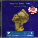 ROBBIE WILLIAMS - TAKE THE CROWN - 