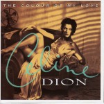 CELINE DION - THE COLOUR OF MY LOVE - ���������