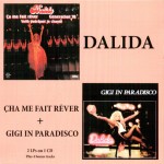 DALIDA - CHA ME FAIT REVER + GIGI IN PARADISCO - 