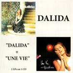 DALIDA - DALIDA + UNE VIE - 