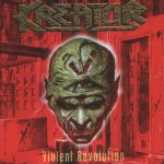 KREATOR - VIOLENT REVOLUTION - 