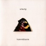 PETER HAMMILL / SONIX - UNSUNG - 