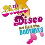 ZYX ITALO DISCO NEW GENERATION BOOT MIX 3 - VARIOUS ARTISTS - 