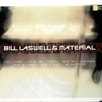 BILL LASWELL & MATERIAL - BILL LASWELL & MATERIAL - 