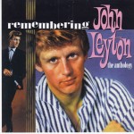 JOHN LEYTON - REMEMBERING JOHN LEYTON. THE ANTHOLOGY - ���������