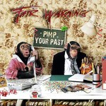 FAIR WARNING - PIMP YOUR PAST - 