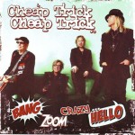 CHEAP TRICK - BANG, ZOOM, CRAZY...HELLO - 