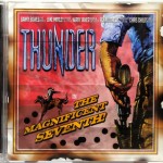 THUNDER - THE MAGNIFICENT SEVENTH! - 