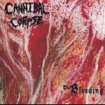 CANNIBAL CORPSE - THE BLEEDING - 