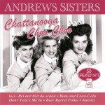 ANDREWS SISTERS - CHATTANOOGA CHOO CHOO - 50 GREATEST HITS - 