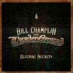 BILL CHAMPLIN AND WUNDERGROUND - BLEEDING SECRETS - 