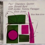 PAUL CHAMBERS QUINTET WITH DONALD BYRD, CLIFF JORDAN, TOMMY FLANAGAN, ELVIN JONES - PAUL CHAMBERS QUINTET - ���������