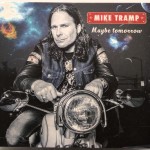 MIKE TRAMP - MAYBE TOMORROW (digipak) - ���������