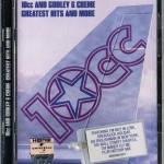 10CC AND GODLEY & CREME - GREATEST HITS AND MORE - 