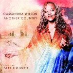 CASSANDRA WILSON FEATURING FABRIZIO SOTTI - ANOTHER COUNTRY - 