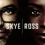 SKYE / ROSS - SKYE / ROSS (digisleeve) - 