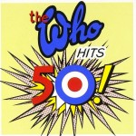 WHO - THE WHO HITS 50! - ���������