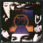 JEFF HEALEY BAND - FEEL THIS (digipak) - 