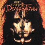 ALICE COOPER - DRAGONTOWN - ���������