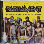 PARLIAMENT - GIVE UP THE FUNK - THE BEST OF - 