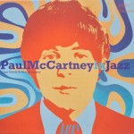 PAUL McCARTNEY IN JAZZ (A JAZZ TRIBUTE TO PAUL McCARTNEY) - VARIOUS ARTISTS - ���������