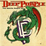 DEEP PURPLE - THE BATTLE RAGES ON... - 