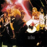 NEW YORK DOLLS - TOO MUCH TOO SOON - 