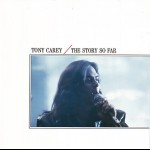 TONY CAREY - THE STORY SO FAR - 