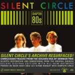 SILENT CIRCLE - CHAPTER 80s (digipak) - 