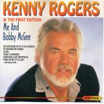 KENNY ROGERS & THE FIRST EDITION - ME AND BOBBY McGEE - ���������
