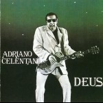 ADRIANO CELENTANO - DEUS - 