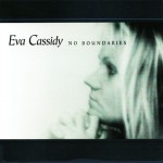 EVA CASSIDY - NO BOUNDARIES - 