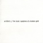 ARCHITECTS - THE CLASSIC SYMPTOMS OF A BROKEN SPIRIT - Меломания