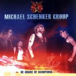 MICHAEL SCHENKER GROUP - BE AWARE OF SCORPIONS - 