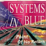 SYSTEMS IN BLUE - POINT OF NO RETURN (single) (3 tracks) (with autographs) - 