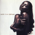 SADE - LOVE DELUXE - 