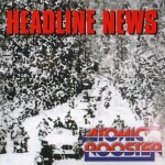 ATOMIC ROOSTER - HEADLINE NEWS - ���������